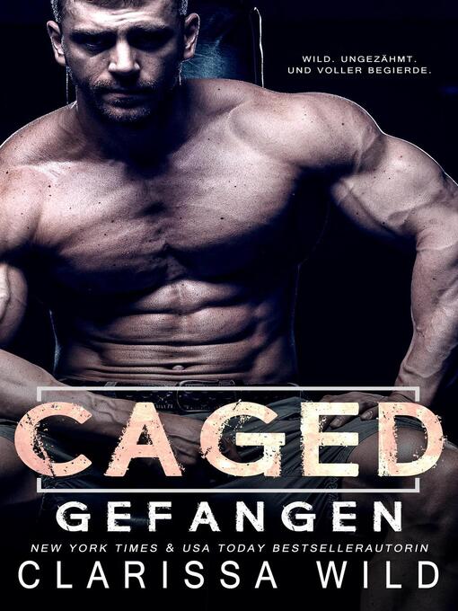 Title details for Caged by Clarissa Wild - Available